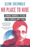 Sin lugar donde esconderse - Edward Snowden, la NSA y el Estado de vigilancia - No Place to Hide - Edward Snowden, the NSA and the Surveillance State