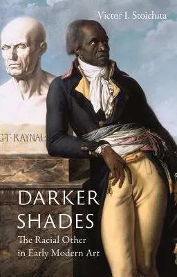 Darker Shades: El otro racial en el arte moderno temprano - Darker Shades: The Racial Other in Early Modern Art
