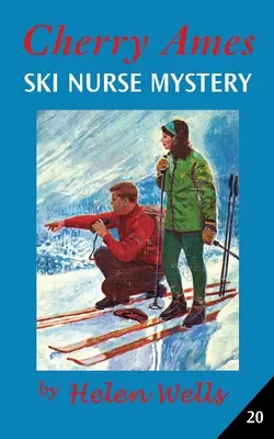 Cherry Ames, Enfermera de Esquí Misterioso - Cherry Ames, Ski Nurse Mystery