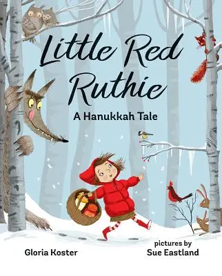 La pequeña Ruthie Roja: Un cuento de Hanukkah - Little Red Ruthie: A Hanukkah Tale