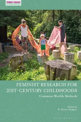 Investigación feminista para la infancia del siglo XXI: Métodos de Mundos Comunes - Feminist Research for 21st-century Childhoods: Common Worlds Methods