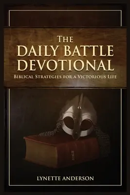 El devocionario de la batalla diaria - The Daily Battle Devotional