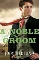 Un novio noble - A Noble Groom