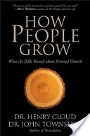 Cómo crece la gente: Lo que la Biblia revela sobre el crecimiento personal - How People Grow: What the Bible Reveals about Personal Growth