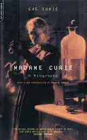 Madame Curie: Una biografía - Madame Curie: A Biography