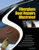 Reparaciones de barcos de fibra de vidrio - Fiberglass Boat Repairs Illustrated