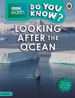 ¿Lo sabes? Nivel 4 - BBC Earth Cuidando el océano - Do You Know? Level 4 - BBC Earth Looking After the Ocean