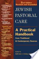 Jewish Pastoral Care 2/E: A Practical Handbook from Traditional & Contemporary Sources (Cuidado pastoral judío 2/E: Manual práctico de fuentes tradicionales y contemporáneas) - Jewish Pastoral Care 2/E: A Practical Handbook from Traditional & Contemporary Sources