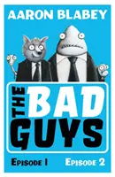 Los malos: Episodios 1 y 2 - Bad Guys:Episodes 1 and 2