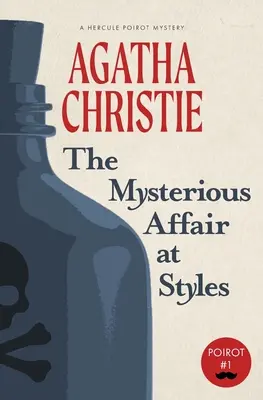 El misterioso asunto de Styles: Un misterio de Hércules Poirot (Warbler Classics) - The Mysterious Affair at Styles: A Hercule Poirot Mystery (Warbler Classics)