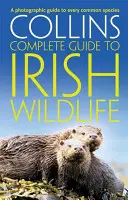 Collins Complete Irish Wildlife - Introducción de Derek Mooney - Collins Complete Irish Wildlife - Introduction by Derek Mooney