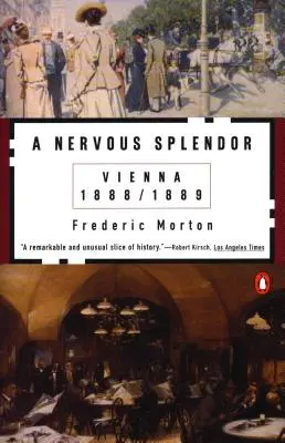 Un Esplendor Nervioso: Viena 1888-1889 - A Nervous Splendor: Vienna 1888-1889