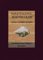 ¿Negociando fronteras? Identidades, sexualidades, diversidades - Negotiating Boundaries? Identities, Sexualities, Diversities