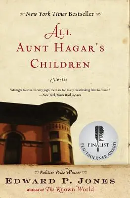 Todos los hijos de la tía Agar: Cuentos - All Aunt Hagar's Children: Stories