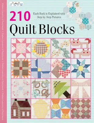 210 Bloques de Quilt Tradicionales: Cada bloque se explica con imágenes paso a paso - 210 Traditional Quilt Blocks: Each Block Is Explained with Step by Step Pictures