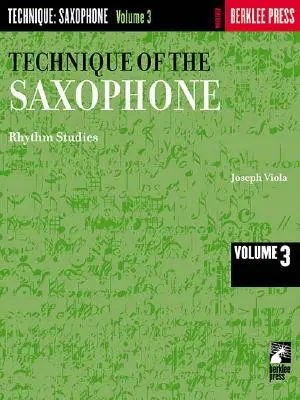 Técnica del saxofón - Volumen 3: Estudios rítmicos - Technique of the Saxophone - Volume 3: Rhythm Studies