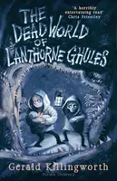 El mundo muerto de Lanthorne Ghules - The Dead World of Lanthorne Ghules