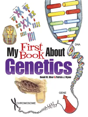 Mi primer libro sobre genética - My First Book about Genetics