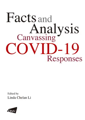 Hechos y análisis: Sondeo de las respuestas de Covid-19 - Facts and Analysis: Canvassing Covid-19 Responses