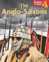 Gran Bretaña en el pasado: Anglosajones - Britain in the Past: Anglo-Saxons