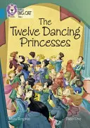 Las doce princesas bailarinas: Banda 13/Topaz - The Twelve Dancing Princesses: Band 13/Topaz