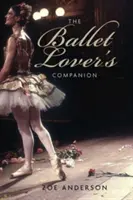 El compañero del amante del ballet - The Ballet Lover's Companion