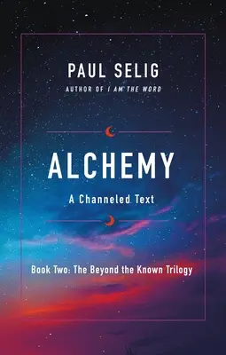 Alquimia: Un texto canalizado - Alchemy: A Channeled Text