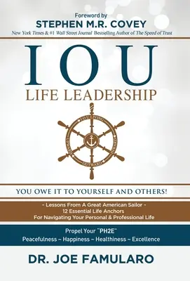 Liderazgo vital IOU: Te lo debes a ti mismo y a los demás - IOU Life Leadership: You Owe It to Yourself and Others