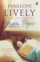 Tigre Lunar - Preseleccionado para el Golden Man Booker Prize - Moon Tiger - Shortlisted for the Golden Man Booker Prize