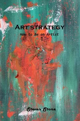 Estrategia artística: Cómo ser artista - Art strategy: How to Be an Artist