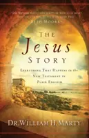 La historia de Jesús: Todo lo que sucede en el Nuevo Testamento en inglés sencillo - The Jesus Story: Everything That Happens in the New Testament in Plain English