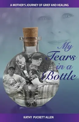 Mis lágrimas en una botella: El viaje de dolor y curación de una madre - My Tears in a Bottle: A Mother's Journey of Grief and Healing