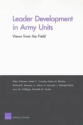 Desarrollo de líderes en las unidades del ejército: opiniones desde el terreno - Leader Development in Army Units - Views from the Field
