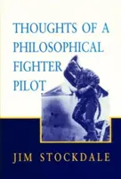 Pensamientos de un piloto de caza filosófico - Thoughts of a Philosophical Fighter Pilot