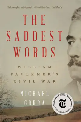 Las palabras más tristes: La guerra civil de William Faulkner - The Saddest Words: William Faulkner's Civil War