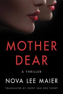 Madre querida: Un thriller - Mother Dear: A Thriller