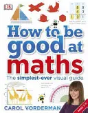 Cómo ser bueno en matemáticas - La guía visual más sencilla de la historia - How to be Good at Maths - The Simplest-Ever Visual Guide