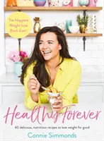 Saludable para siempre: El libro más feliz sobre la pérdida de peso - Healthy Forever: The Happiest Weight Loss Book Ever!