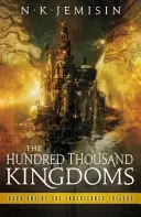 Cien mil reinos - Libro 1 de la trilogía de la herencia - Hundred Thousand Kingdoms - Book 1 of the Inheritance Trilogy