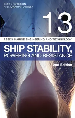 Reeds Vol 13: Estabilidad, propulsión y resistencia de los buques - Reeds Vol 13: Ship Stability, Powering and Resistance