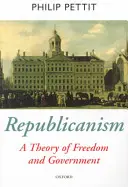 Republicanismo: Una teoría de la libertad y el gobierno - Republicanism: A Theory of Freedom and Government