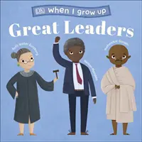 Cuando sea mayor - Grandes líderes - Niños como tú que se convirtieron en líderes inspiradores - When I Grow Up - Great Leaders - Kids Like You that Became Inspiring Leaders