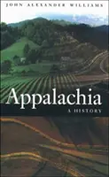 Apalaches: una historia - Appalachia: A History