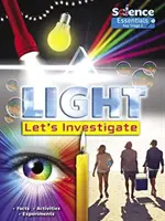 La luz: Investiguemos - Hechos Actividades Experimentos - Light: Let's Investigate - Facts  Activities Experiments