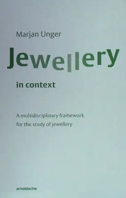 Joyería en contexto: Un marco multidisciplinar para el estudio de la joyería - Jewellery in Context: A Multidisciplinary Framework for the Study of Jewellery