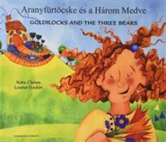 Ricitos de Oro y los tres osos en húngaro e inglés - Goldilocks & the Three Bears in Hungarian & English