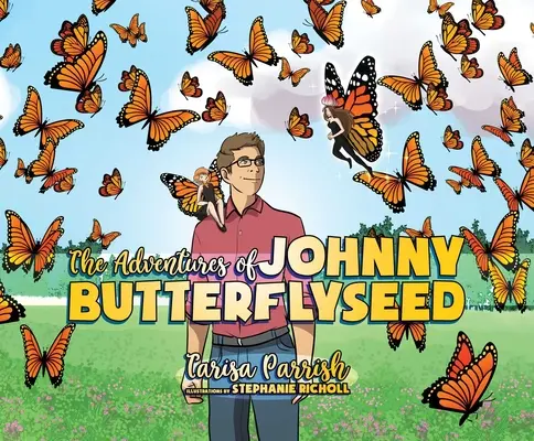 Las aventuras de Johnny Butterflyseed - The Adventures of Johnny Butterflyseed