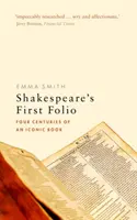 El Primer Folio de Shakespeare: Cuatro siglos de un libro icónico - Shakespeare's First Folio: Four Centuries of an Iconic Book