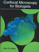 Microscopía confocal para biólogos - Confocal Microscopy for Biologists