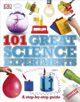 101 grandes experimentos científicos: Guía paso a paso - 101 Great Science Experiments: A Step-By-Step Guide